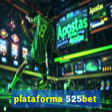 plataforma 525bet